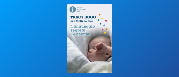 Libro “Il linguaggio segreto dei neonati” di Tracy Hogg
