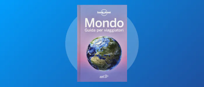 Libro “Mondo. Guida per viaggiatori” di Lonely Planet